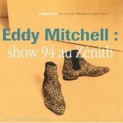 Eddy Mitchell : Show 94 au Zénith